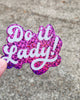 Do It Lady! Glitter Sticker - Funny Viral Meme, Motivational