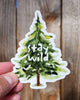 Stay Wild Tree Vinyl Sticker