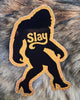 Slay Sasquatch Vinyl Glitter Sticker